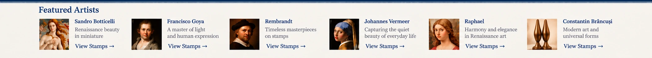 Featured artists: Botticelli, Goya, Rembrandt, Vermeer, Raphael and Brâncuși