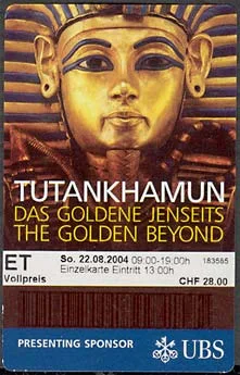 Tutankhamun Exhibition 2004 in Basel, Switzerland